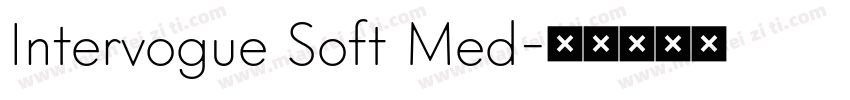 Intervogue Soft Med字体转换
